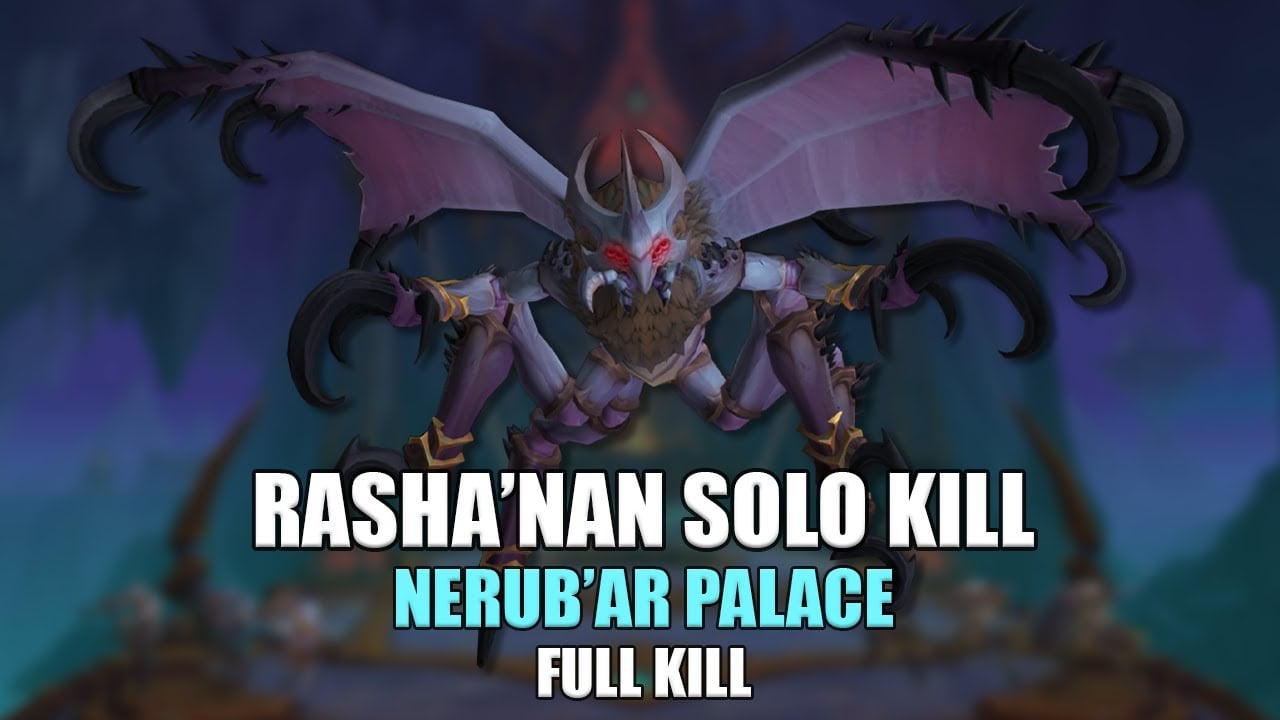 World First Rasha’nan Solo Kill in Normal Difficulty