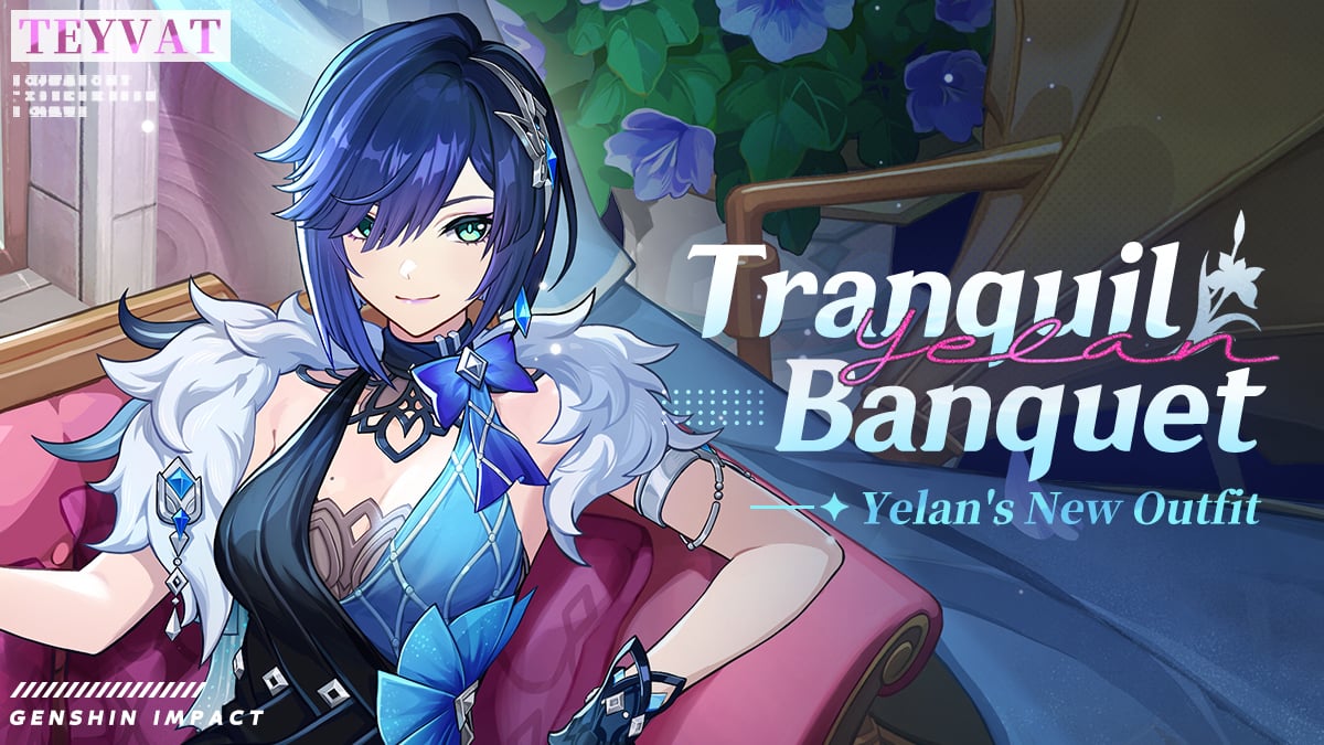 Genshin Impact Yelan and Bennett Skin Showcase, Prices and How To Unlock