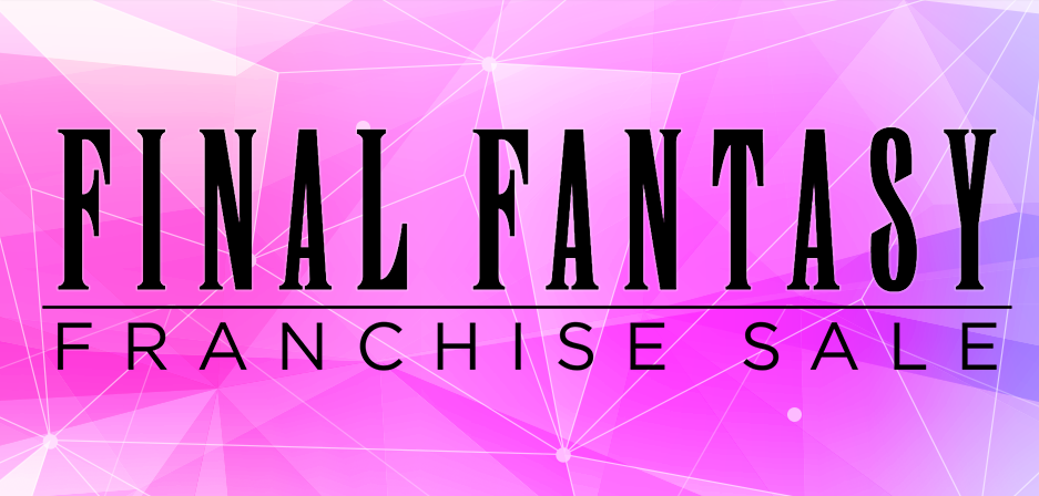 Final Fantasy Sale: Up to 70% Off Classics & New Releases
