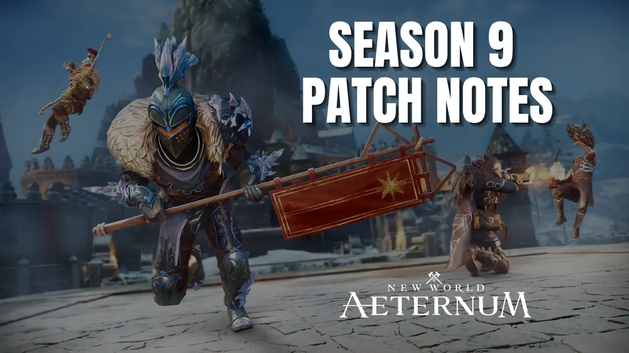 New World Aeternum Season 9 Patch Notes