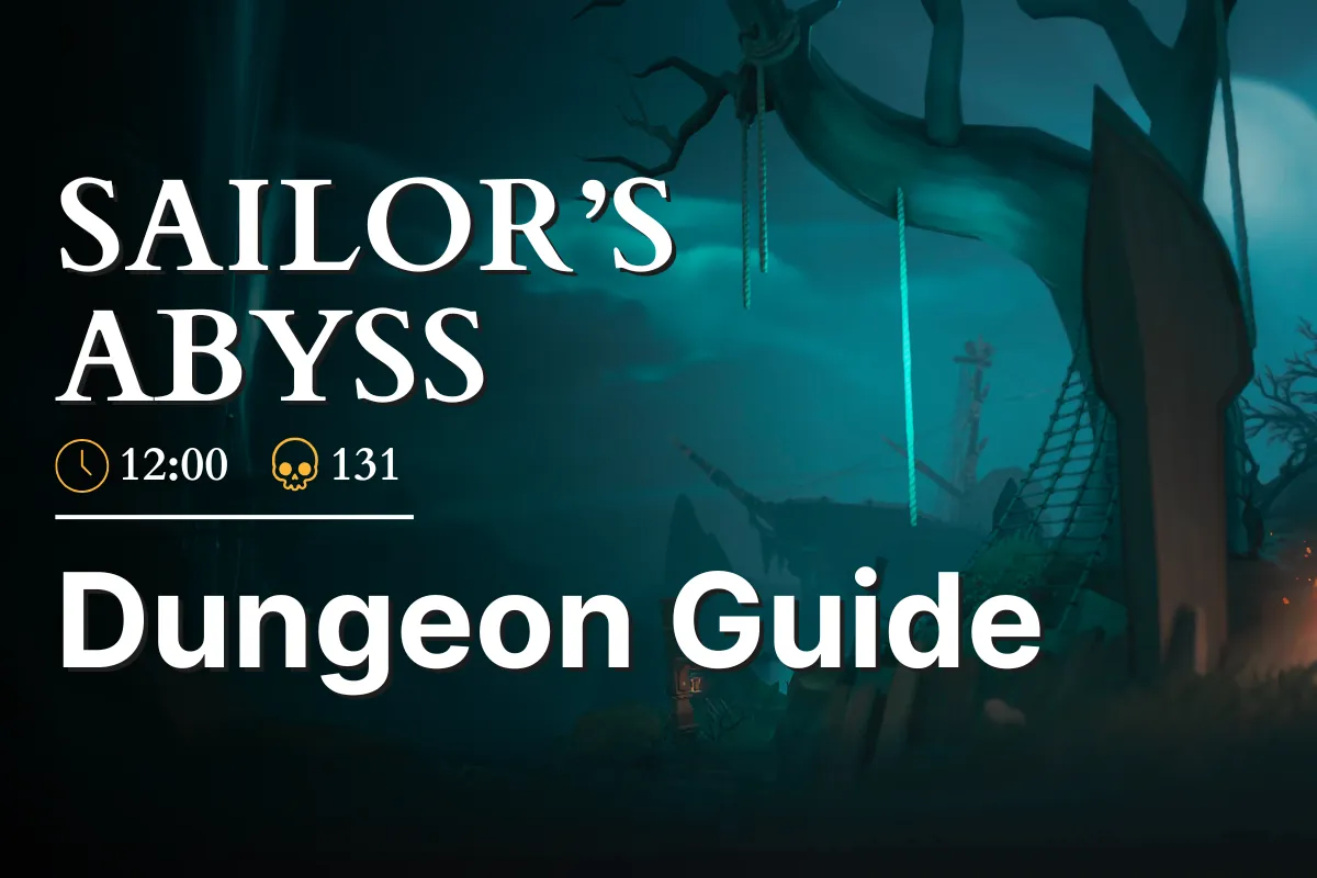 Sailor’s Abyss Beginner Dungeon Guide