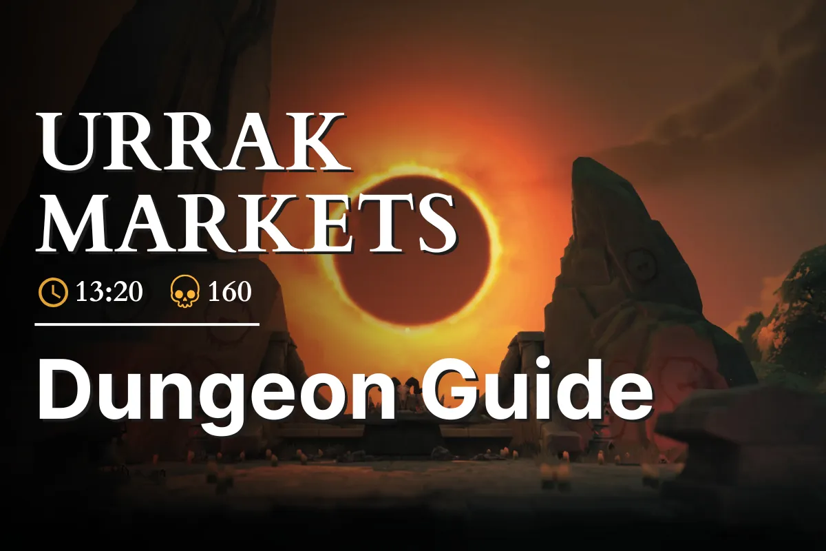 Fellowship Urrak Markets Dungeon Guide