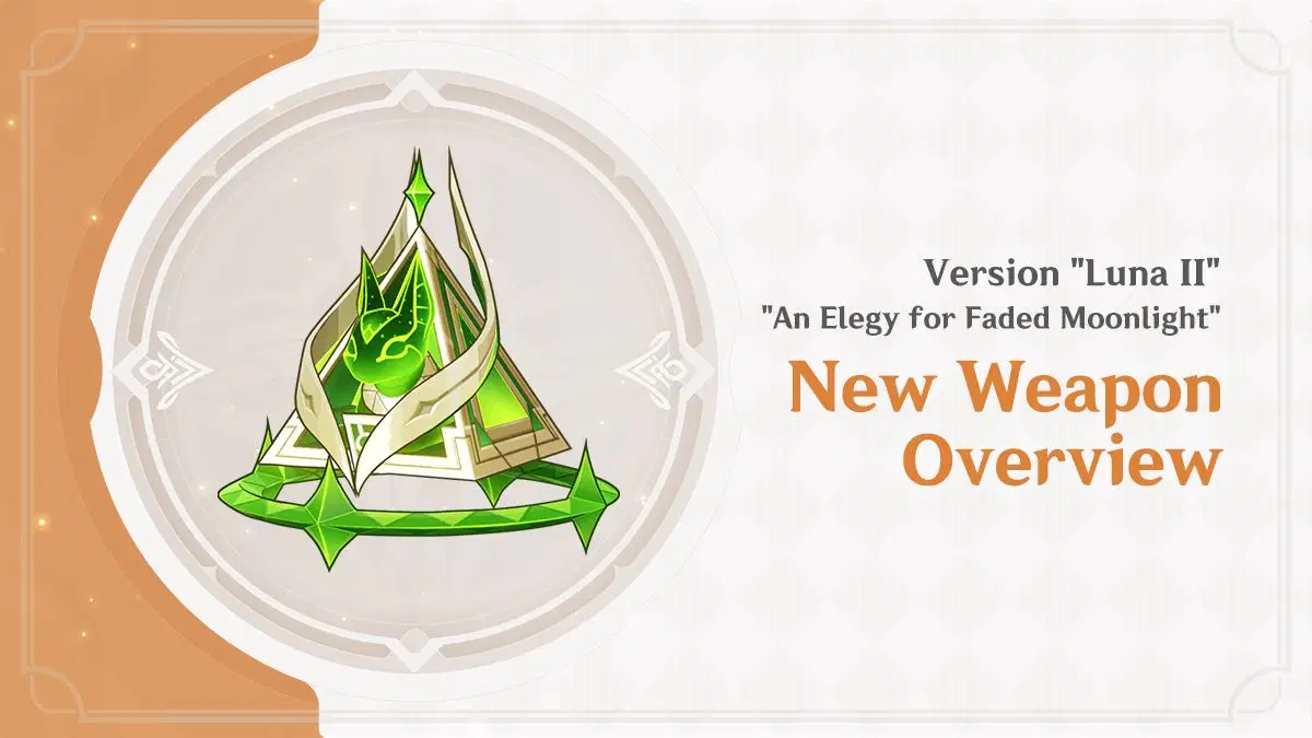 Genshin Impact Luna II Weapon Overview Revealed