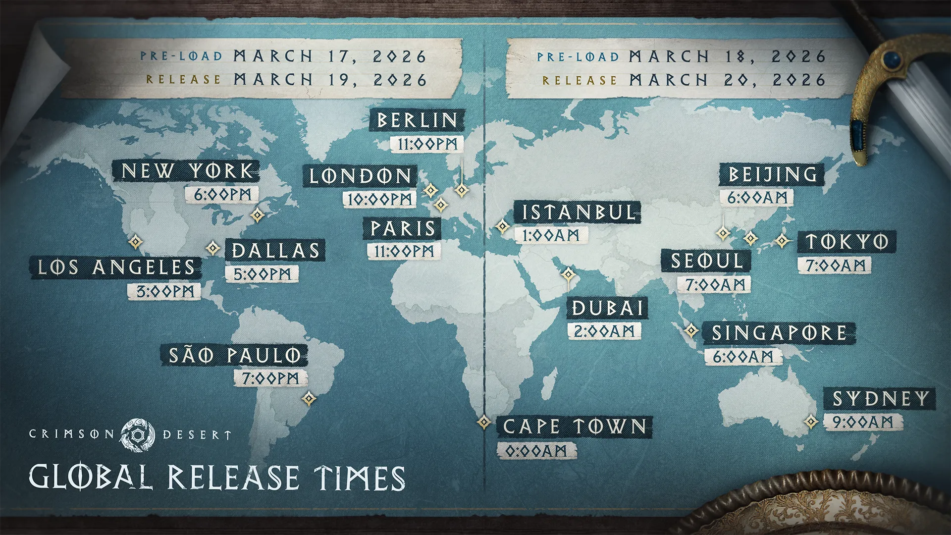 A world map infographic titled CRIMSON DESERT GLOBAL RELEASE TIMES shows launch schedules across various cities. The map is divided into two main regions by a vertical line, featuring a parchment texture with fantasy elements like a sword hilt and shield visible at the edges.

Regional Schedules
West (Pre-load March 17, Release March 19):
Los Angeles: 3:00 PM
Dallas: 5:00 PM
New York: 6:00 PM
Sao Paulo: 7:00 PM
London: 10:00 PM
Paris / Berlin: 11:00 PM
Cape Town: 0:00 AM (Midnight)
East (Pre-load March 18, Release March 20):
Istanbul: 1:00 AM
Dubai: 2:00 AM
Beijing / Singapore: 6:00 AM
Seoul / Tokyo: 7:00 AM
Sydney: 9:00 AM

The Crimson Desert logo is at the bottom left, and the text is styled in a decorative, rune-inspired font.